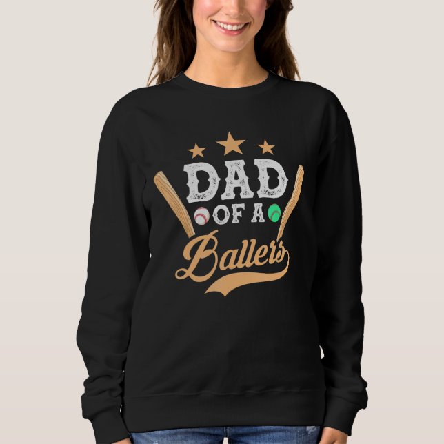 Sudadera Father s Day Baseball Softball  Dad Of A Ballers (Anverso)