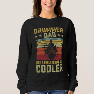 Sudadera Father s Day Drummer Dad like a Regular Dad but Co