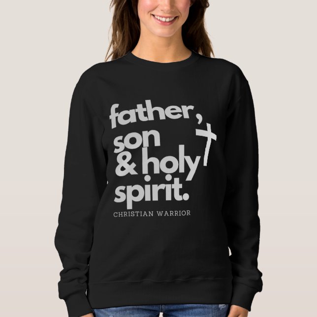 Sudadera Father, Son & Holy Spirit Warrior Jesus Cross T-Sh (Anverso)