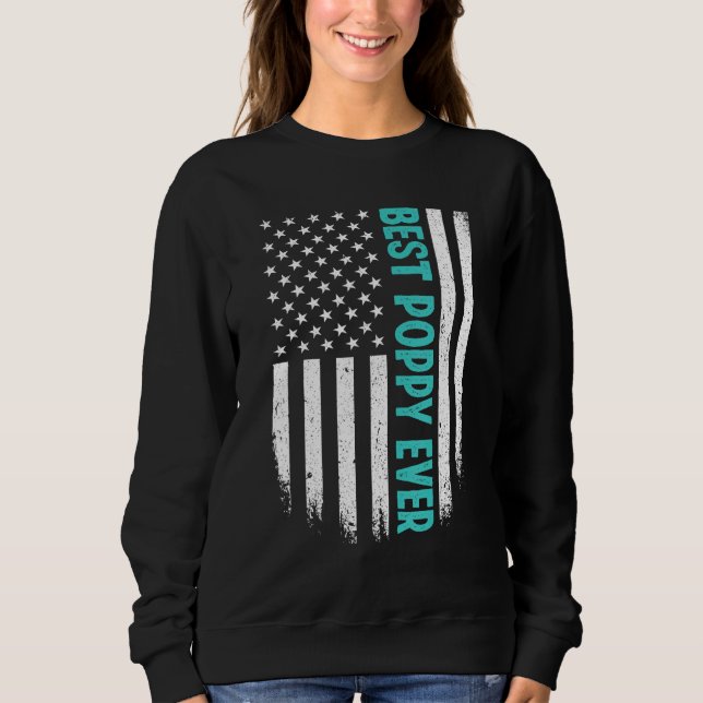 Sudadera Father's Day Best Poppy Ever US American Flag 4th  (Anverso)