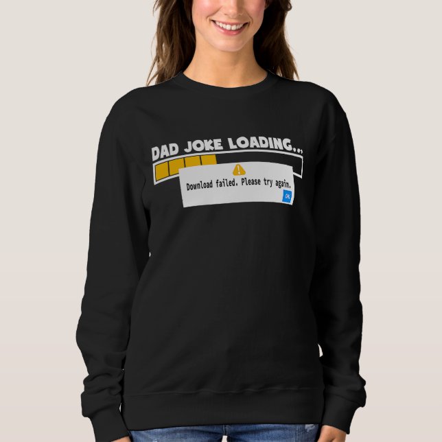 Sudadera Father's Day Dad Joke Loading Failed   For Dad (Anverso)