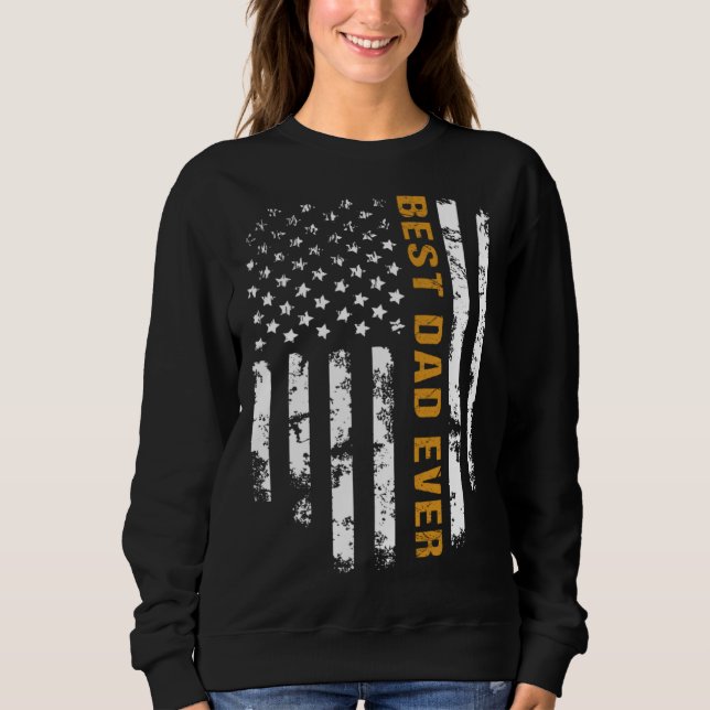 Sudadera Fathers Day  For Dad Best Dad Ever Daddy America F (Anverso)