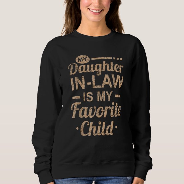 Sudadera Fathers Day  My Daughter In Law Is My Favorite Chi (Anverso)