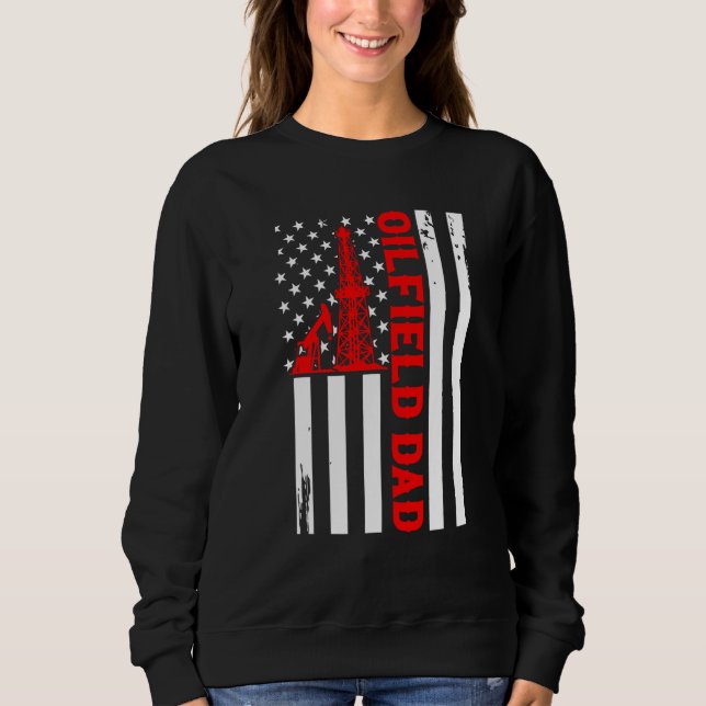 Sudadera Father's Day Patriotic Oilfielder American Flag Oi (Anverso)