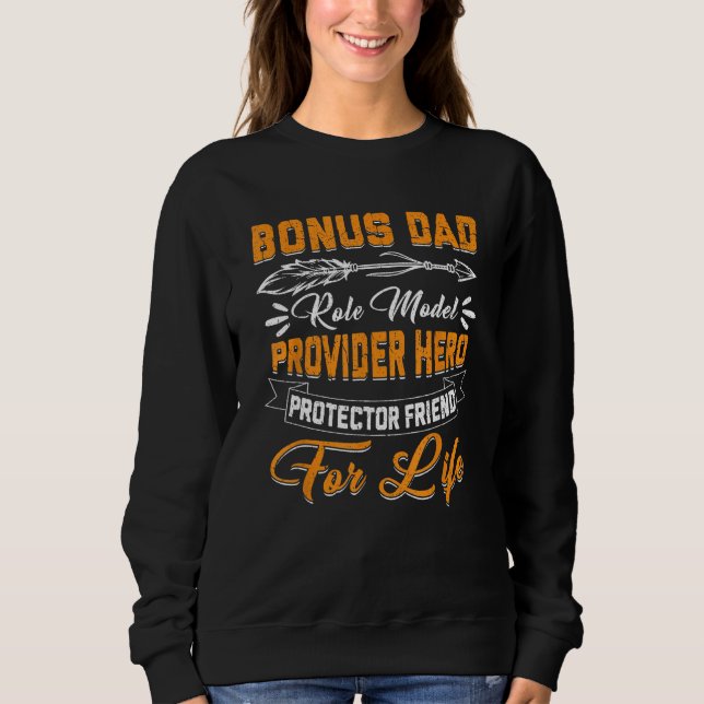 Sudadera Fathers Day  Step Dad Bonus Dad Friend For Life (Anverso)