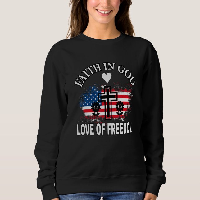 Sudadera Fe Amor Libertad Bandera Americana Flor Por Cristo (Anverso)