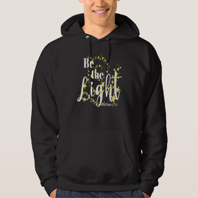 Sudadera Fe cristiana en Cristo ser la luz versículo de la  (Anverso)