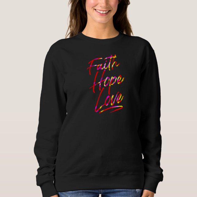 Sudadera Fe Esperanza Amor Jesús es eternidad (Anverso)