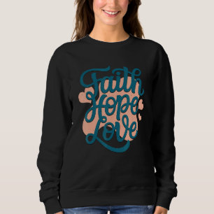 Sudadera Fe Esperanza Amor Leer Fe Jesucristo Dios