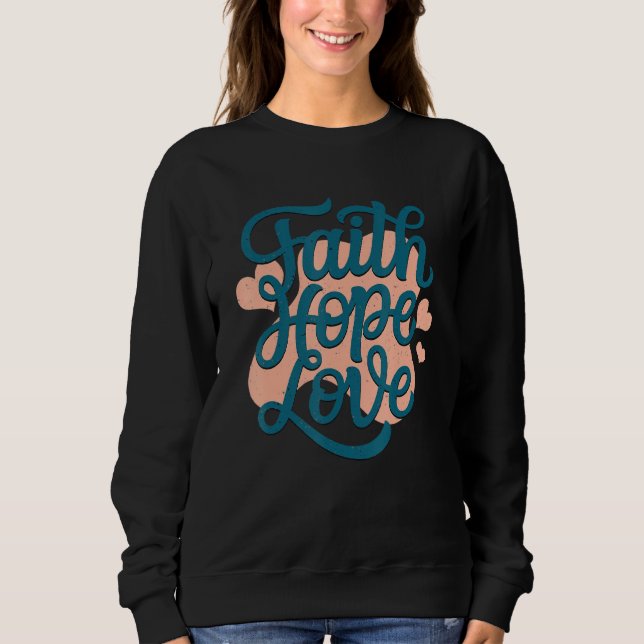 Sudadera Fe Esperanza Amor Leer Fe Jesucristo Dios (Anverso)