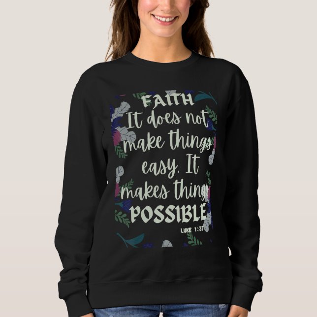 Sudadera Fe No Hace Las Cosas Fáciles Las Hace (Anverso)