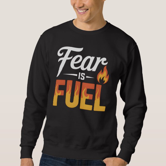 Sudadera FEAR IS FUEL – Strong Inspirational Motivational  (Anverso)