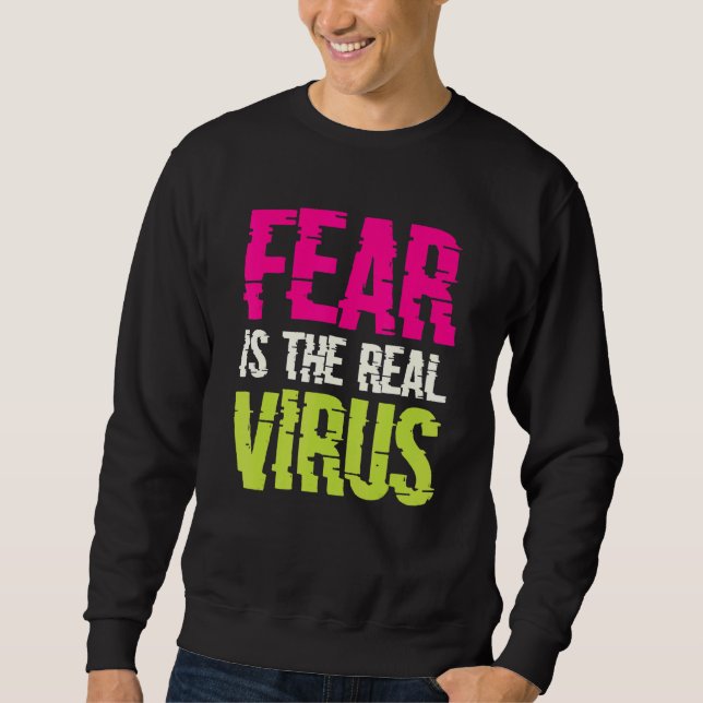 Sudadera Fear Is The Real Virus (Anverso)