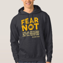 Sudadera Fear not, for I am with you