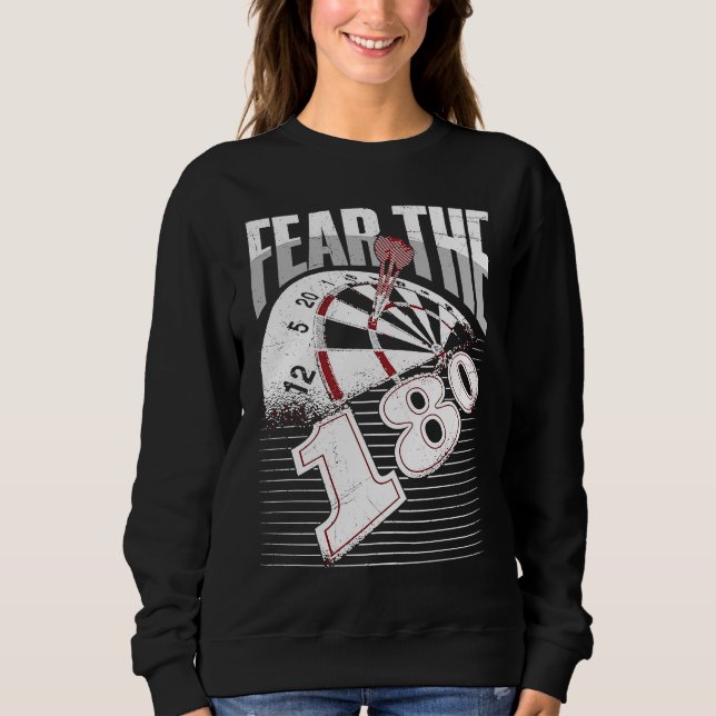 Sudadera Fear the 180 for a Dart Expert (Anverso)