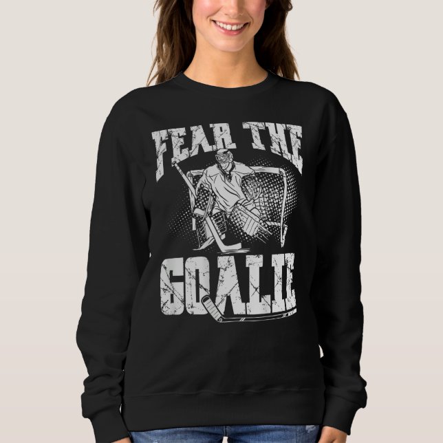 Sudadera Fear The Goalie Backprint Hockey Player (Anverso)