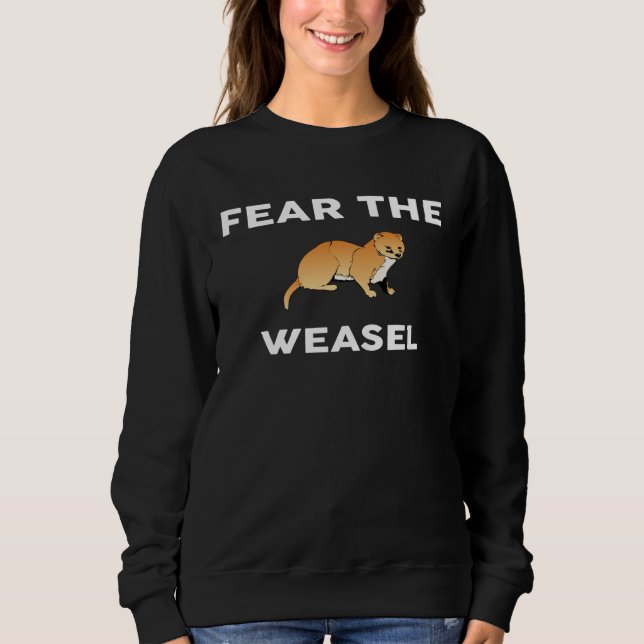 Sudadera Fear The WEASEL  WEASELS (Anverso)