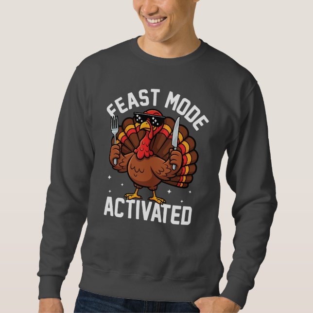 Sudadera Feast Mode Activated • Funny Thanksgiving Turkey (Anverso)