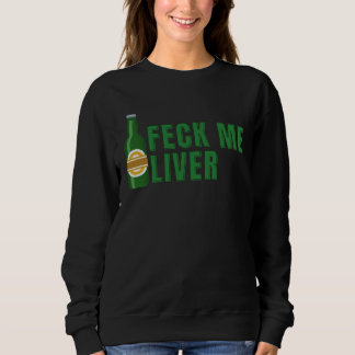 Sudadera Feck Me Liver  1