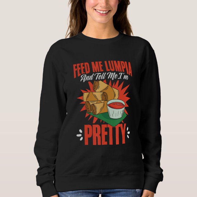 Sudadera Feed Me Lumpia  Filipino Food Pinoy Spring Rolls L (Anverso)