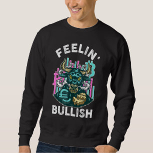 Sudadera Feelin Bullish - Bull Stock Market Investader