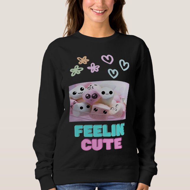 Sudadera Feelin' Cute (Anverso)