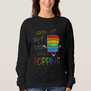 Sudadera Felices 100 días de escuela y aún así Poppin 100th