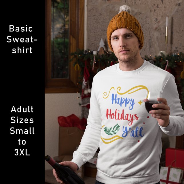 Sudadera Felices fiestas, divertidos diseños de Navidades (Happy Holidays Y'all, Funny Christmas Design Sweatshirt)
