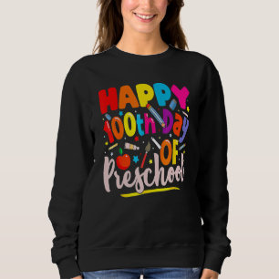 Sudadera Feliz 100.º día de Escuela 100 días de Preescolar