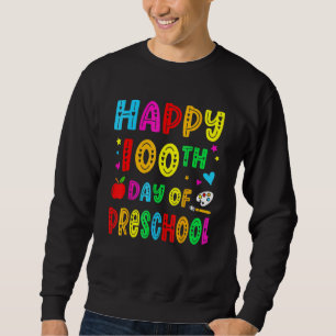 Sudadera Feliz 100.º Día De Preescolar Divertido Profesor E