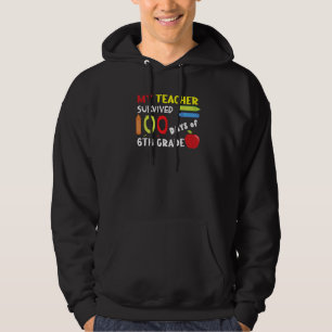Sudadera Feliz 100.º Día Maestro Sobrevivió 6.º Grado 100 D