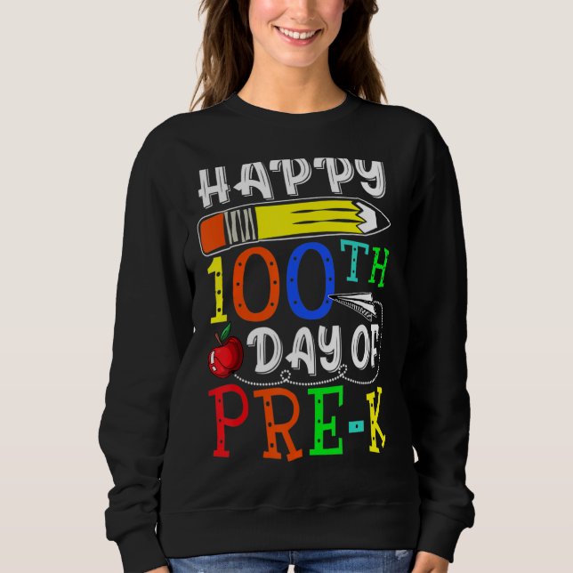 Sudadera Feliz 100° Día de Preescolar para el maestro o el  (Anverso)
