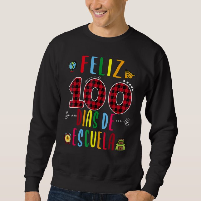 Sudadera Feliz 100 Dias De La Escuela Tee 100 Days Of Schoo (Anverso)