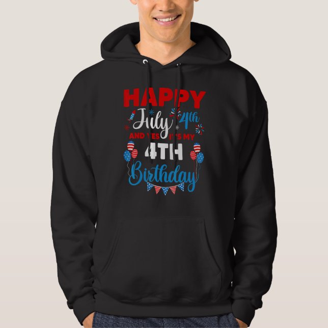 Sudadera Feliz 4 de julio y sí, es mi cuarto cumpleaños (Anverso)