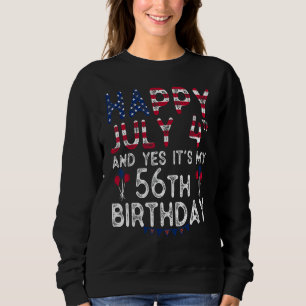 Sudadera Feliz 4 de julio y sí es mi cumpleaños 56 desde J