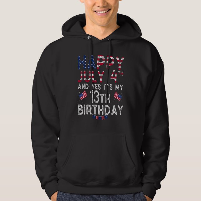 Sudadera Feliz 4 de julio y sí es mi décimo tercer cumpleañ (Anverso)