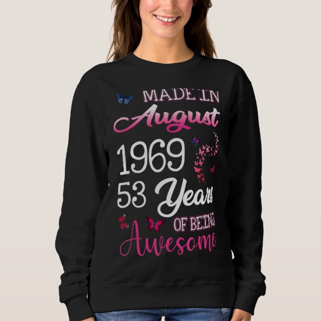 Sudadera Feliz 53 Aniversario Hecho En Agosto De 1969 53 Añ (Anverso)