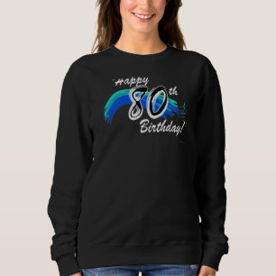 Sudadera Feliz 80 cumpleaños, bien para los seres queridos