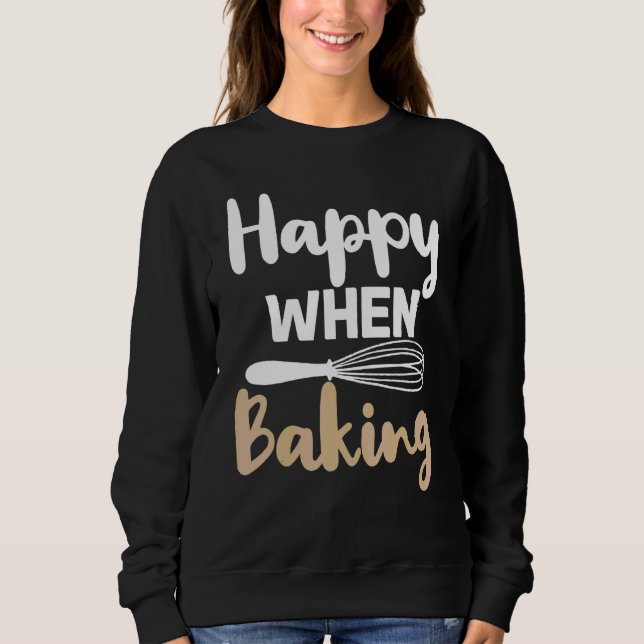 Sudadera Feliz cuando hagas una cocción al horno (Anverso)