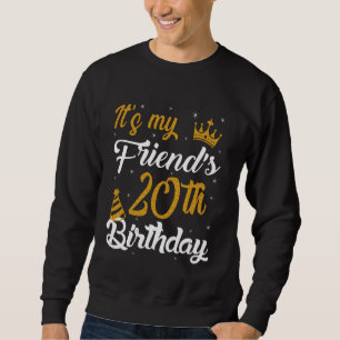 Sudadera Feliz Cumpleaños 20 de mi amigo 2005 20 Años