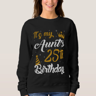 Sudadera Feliz cumpleaños 25 de mi tía 25 años O