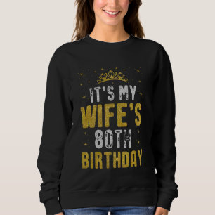 Sudadera Feliz Cumpleaños 80 de mi esposa 1945 80 años