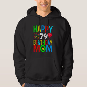 Sudadera Feliz cumpleaños a mamá, 79 años, cumpleaños 79, m