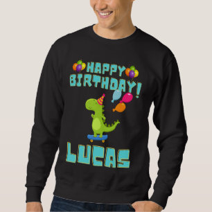 Sudadera Feliz cumpleaños Lucas Funny Bithday Boys