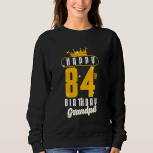 Sudadera Feliz cumpleaños número 84 abuelo Cumpleaños 84 añ