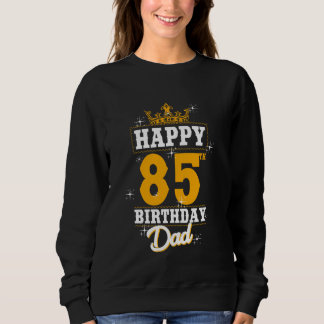 Sudadera Feliz Cumpleaños Papá 85 Años Cumpleaños 85º Papá