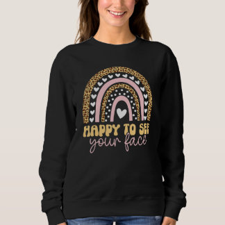 Sudadera Feliz de ver tu rostro a los profesores estudiante