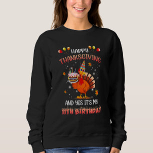 Sudadera Feliz Día de Acción de Gracias es mi undécimo cump