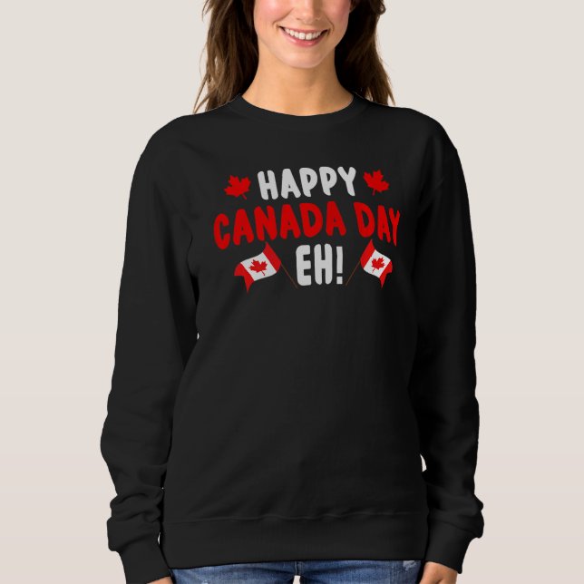 Sudadera Feliz Día de Canadá Eh Maple Leaf Canada Flag Cana (Anverso)