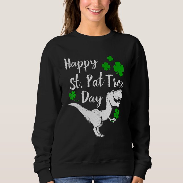 Sudadera Feliz Día de St Pat Trex Dinosaur Funny St Patrick (Anverso)